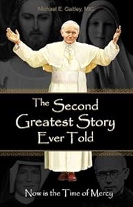 The Second Greatest Story Ever Told: Now Is the Time of Mercy