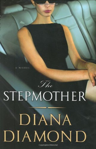 The Stepmother: A Novel by Diana Diamond