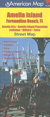 Amelia Island, Fernandina Beach, FL Street Map: Amelia City, Amelia Island Plantation, Callahan, Hilliard, Yulee