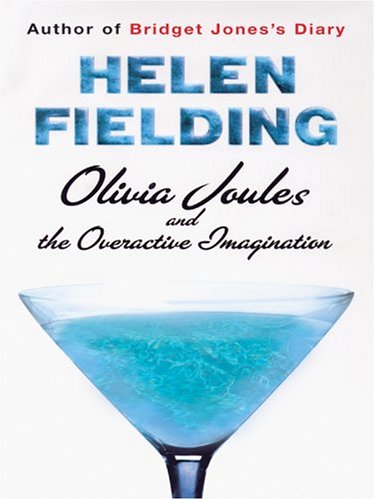 Olivia Joules and the Overactive Imagination by Helen Fielding