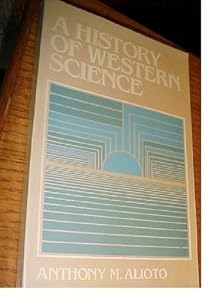A history of western science by Anthony M Alioto
