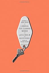 A Manual for Cleaning Women: Selected Stories