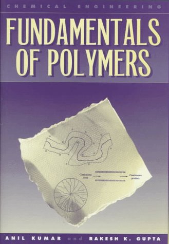 Fundamentals of Polymer by Anil Kumar