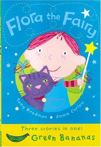 Flora The Fairy (Bananas Series) by Tony Bradman