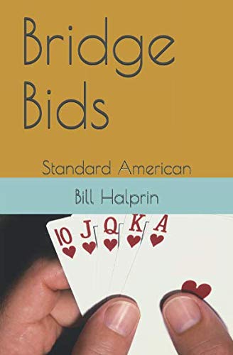 Bridge Bids: Standard American by Bill Halprin