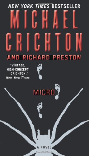 Micro: A Novel by Michael Crichton