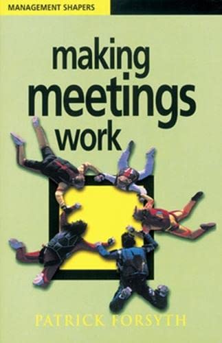 Making meetings work by Patrick Forsyth