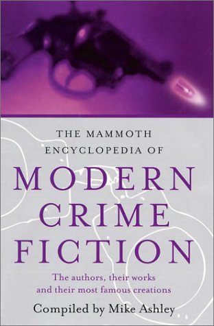 The Mammoth Encyclopedia of Modern Crime Fiction by Mike Ashley