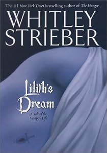 Lilith's Dream : A Tale of the Vampire Life