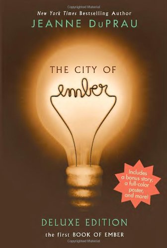 The City of Ember Deluxe Edition: The First Book of Ember by Jeanne DuPrau