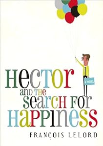 Hector and the Search for Happiness