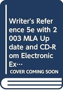 Writer's Reference 5e with 2003 MLA Update and CD-Rom Electronic Exercises: for Writer's Reference 5e and CD-Rom IX and Patterns for College Writing ... Picture and Comment for Writer's Reference 5e