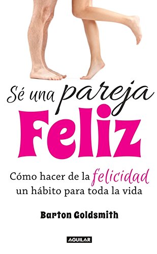 Se una pareja feliz / The Happy Couple by Barton Goldsmith