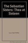 Thea at Sixteen
