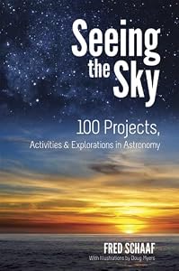 Seeing the Sky: 100 Projects, Activities & Explorations in Astronomy (Dover Children's Science Books)