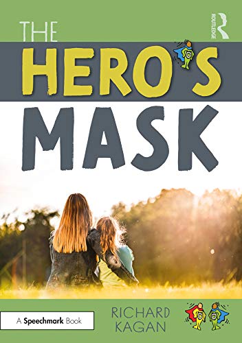 The Hero’s Mask by Richard Kagan
