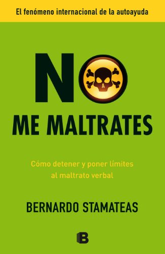 No me maltrates by Bernardo Stamateas