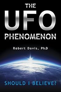 The UFO Phenomenon: Should I Believe?