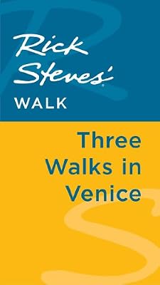 Rick Steves' Walk: Three Walks in Venice