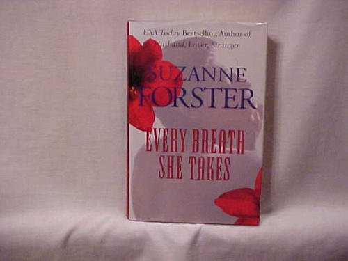 Every Breath She Takes by Suzanne Forster