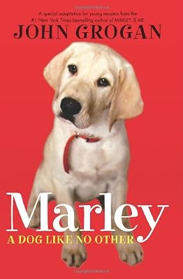 Marley: A Dog Like No Other: A Special Adaptation for Young Readers