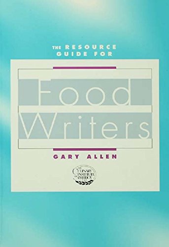 Resource Guide for Food Writers by Gary Allen