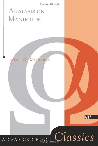 Analysis On Manifolds by James R. Munkres