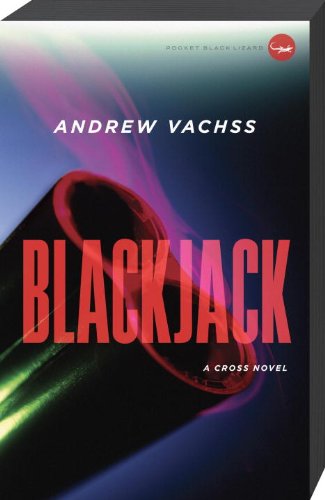 Blackjack: A Cross Novel (The Cross Book 1) by Andrew Vachss