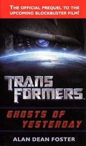 Transformers: Ghosts of Yesterday (Transformers (Ballantine Books))