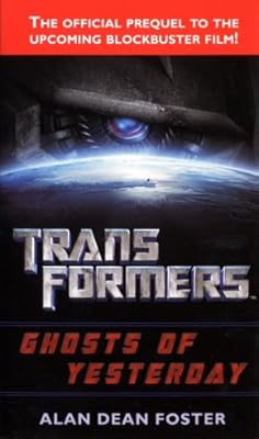 Transformers: Ghosts of Yesterday (Transformers (Ballantine Books))
