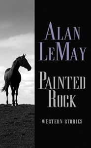 Painted Rock: Western Stories (Western Complete Series)