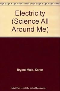 Electricity (Science All Around Me)
