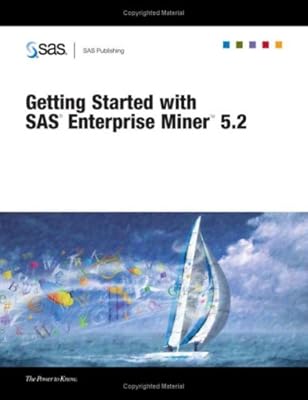 Getting Started With SAS Enterprise Miner 5.2