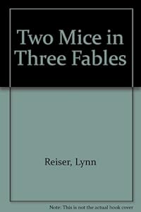 Two Mice in Three Fables