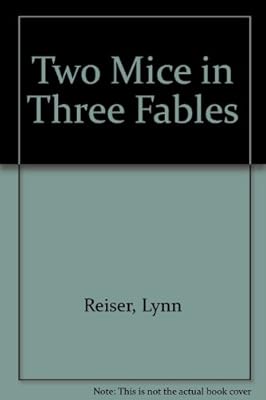 Two Mice in Three Fables