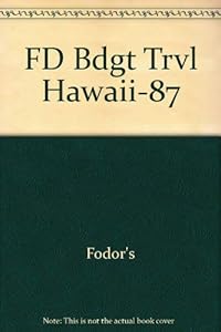 FD Bdgt Trvl Hawaii-87 by Fodor's