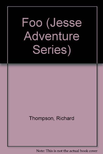 Foo: Jesse Adventure Series by Richard Thompson