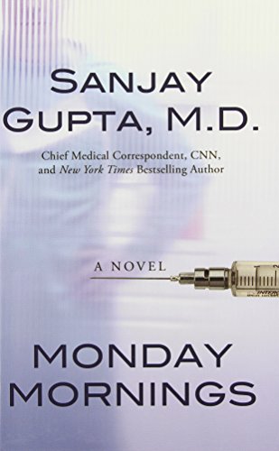 Monday Mornings by Sanjay Gupta