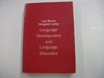 BLOOM LANGUAGE DEVELOPMENT & LANGUAGE