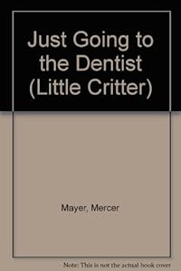 Just Going to the Dentist