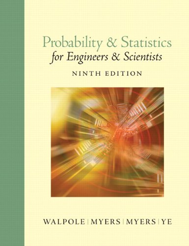 Probability and Statistics for Engineers and Scientists by Ronald E. Walpole