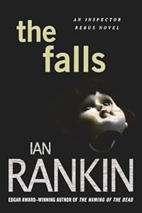 The Falls: An Inspector Rebus Novel (Inspector Rebus Novels)