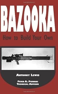 Bazooka: How to Build Your Own
