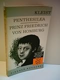 HEINRICH VON KLEIST: PENTHESILEA / PRINZ FRIEDRICH VON HOMBURG [1. Auflage] - HEINRICH VON KLEIST