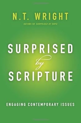 Surprised by Scripture: Engaging Contemporary Issues