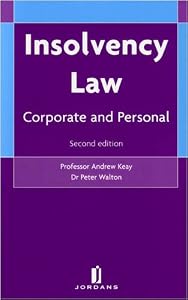 Insolvency Law: Corporate and Personal by Andrew R. Keay