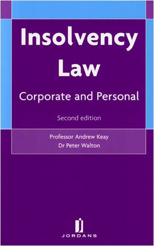 Insolvency Law: Corporate and Personal by Andrew R. Keay