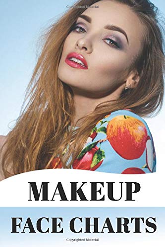 Makeup Face Charts: Face Charts For Professional Makeup Artists Blank Workbook Paper Practice by Test Testt