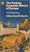 The Fontana Economic History of Europe, Vol.1 : The Middle Ages