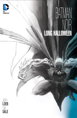 Batman Noir: The Long Halloween by Jeph Loeb